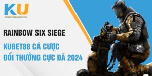 Rainbow Six Siege Kubet88 cá cược đổi thưởng cực đã 2024